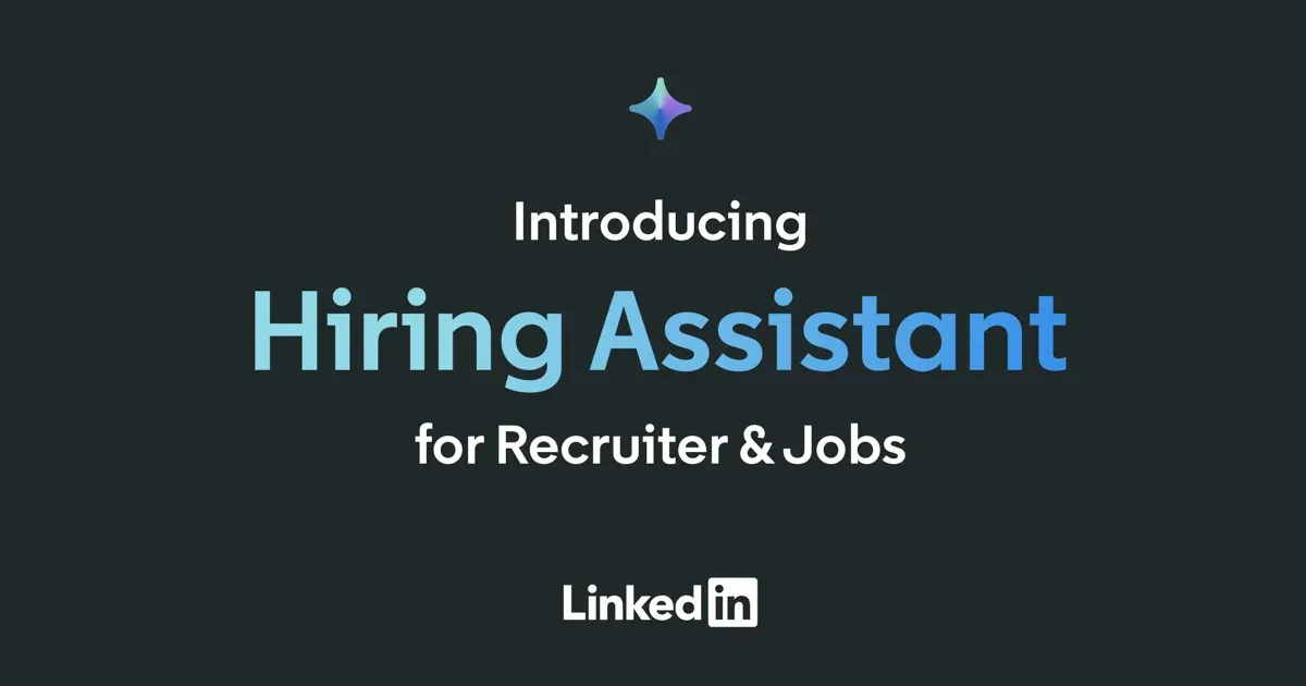 LinkedIn Hiring Assistant AI recruitment tool LinkedIn AI for recruiters